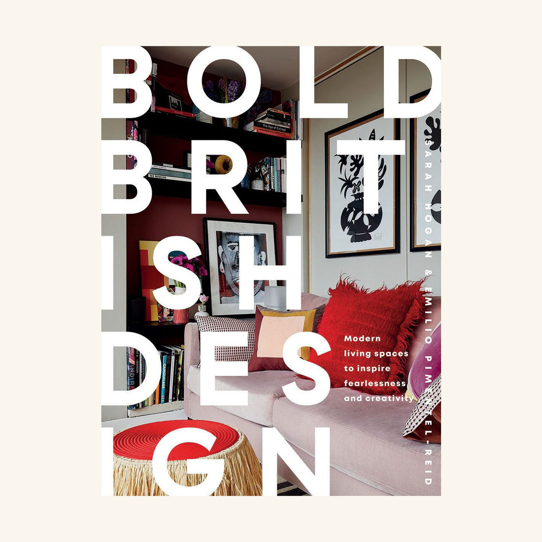 Bold British Design Sarah Hogan &amp; Emilio Pimentel-Reid